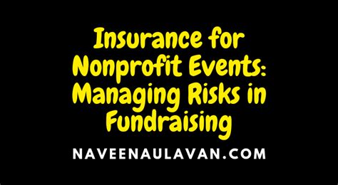 insurance for fundraising events|Insurance for Nonprofit Events: Managing Risks in Fundraising.
